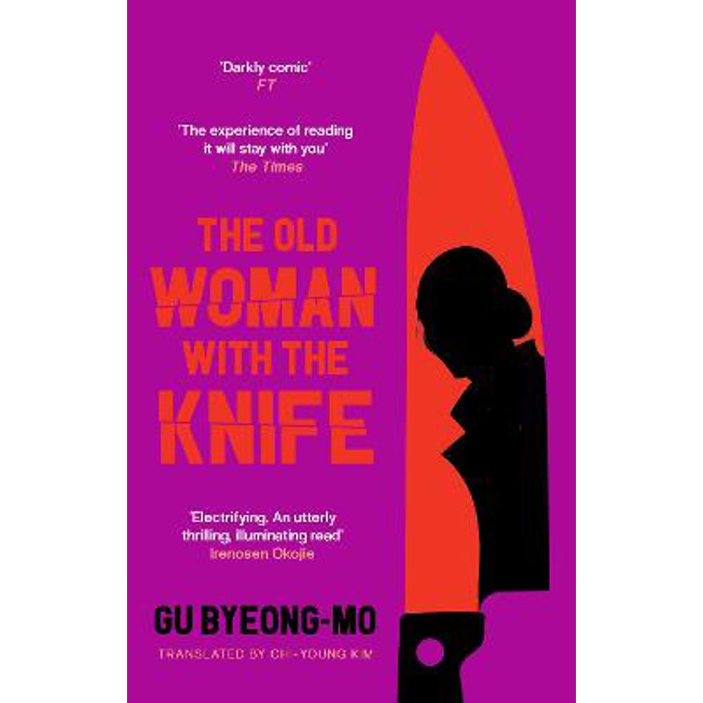 The Old Woman With the Knife (Paperback) - Gu Byeong-mo